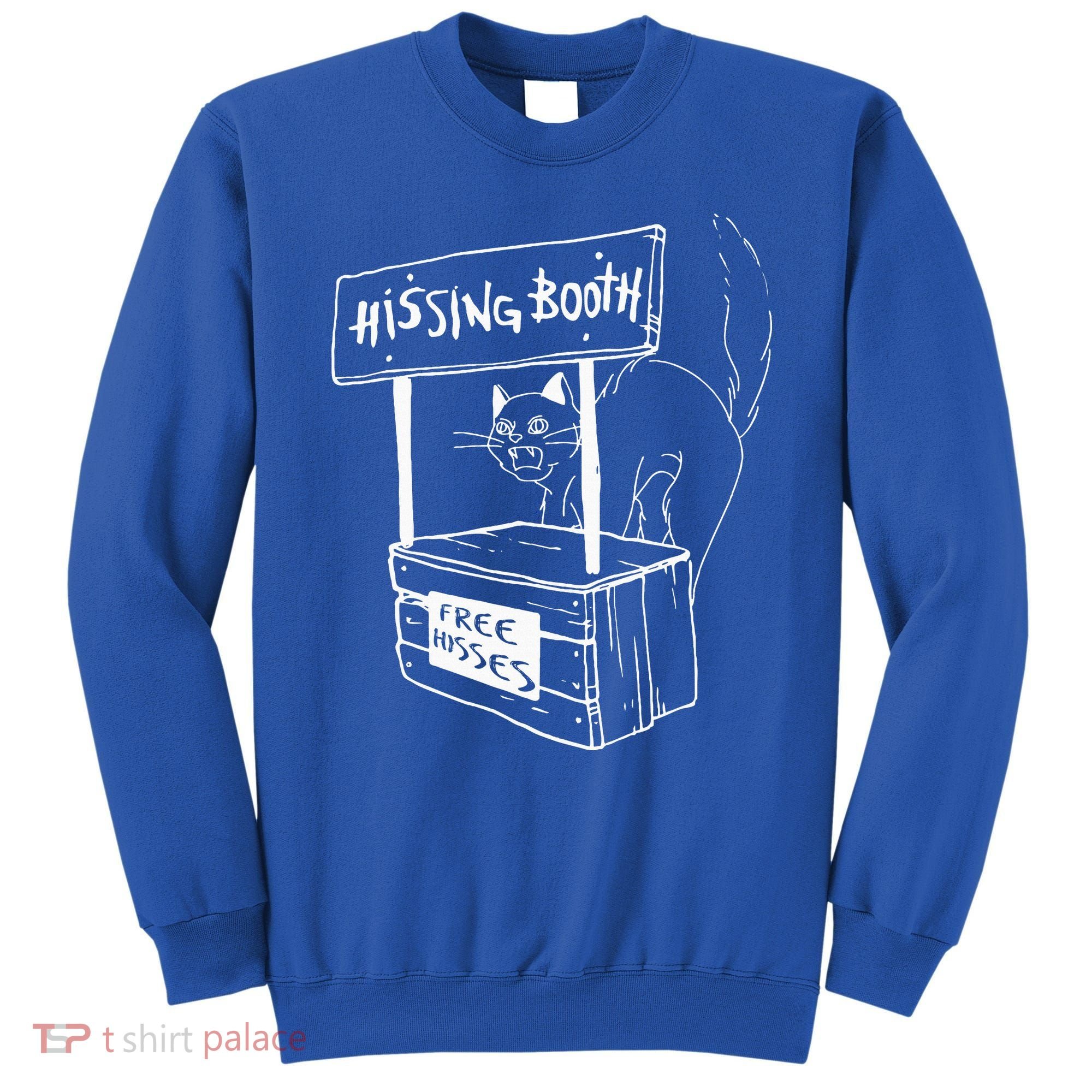 Cat Hissing Booth Free Hisses Memes For Cat Lovers Sweatshirt