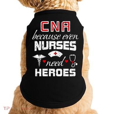 Cna Humor Because Even Nurses Need Heroes Funny Nurse Doggie Tank