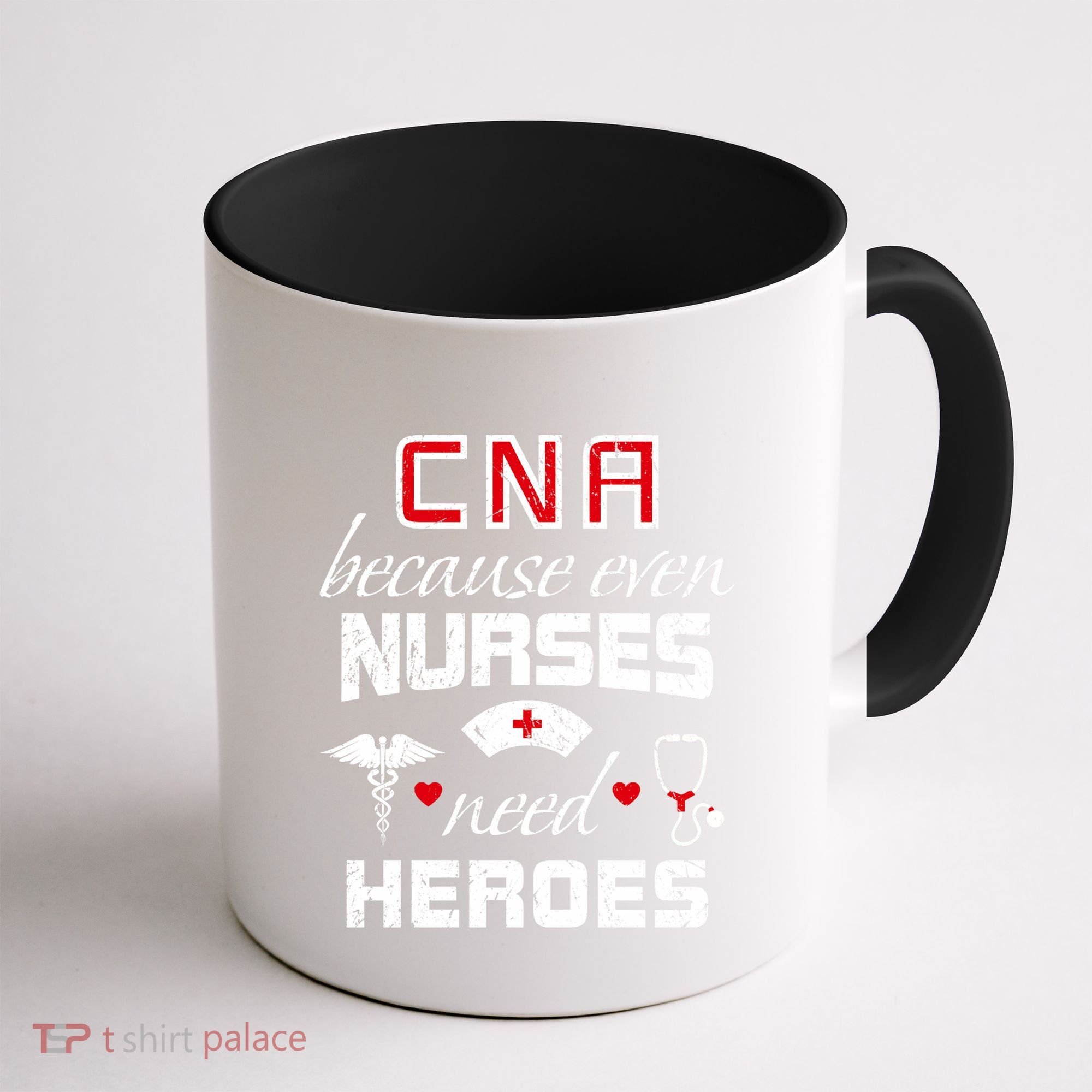 Cna Humor Because Even Nurses Need Heroes Funny Nurse Coffee Mug