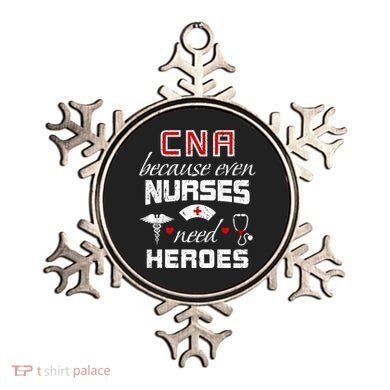Cna Humor Because Even Nurses Need Heroes Funny Nurse Ornament