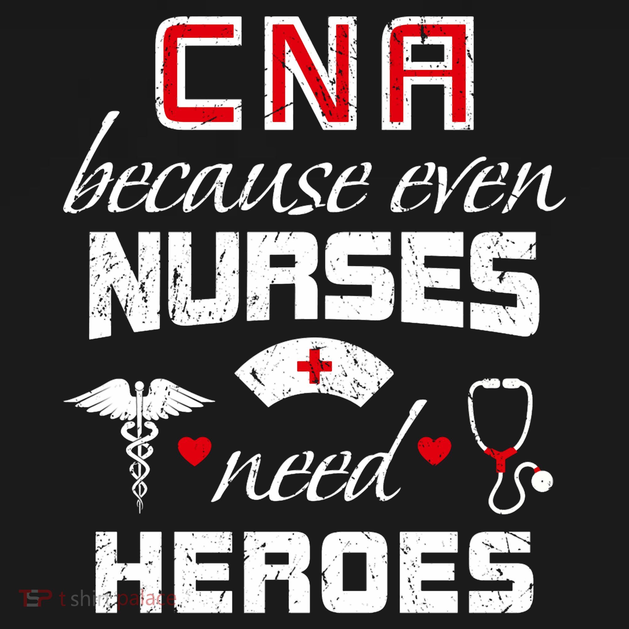 Cna Humor Because Even Nurses Need Heroes Funny Nurse Women's Tank Top