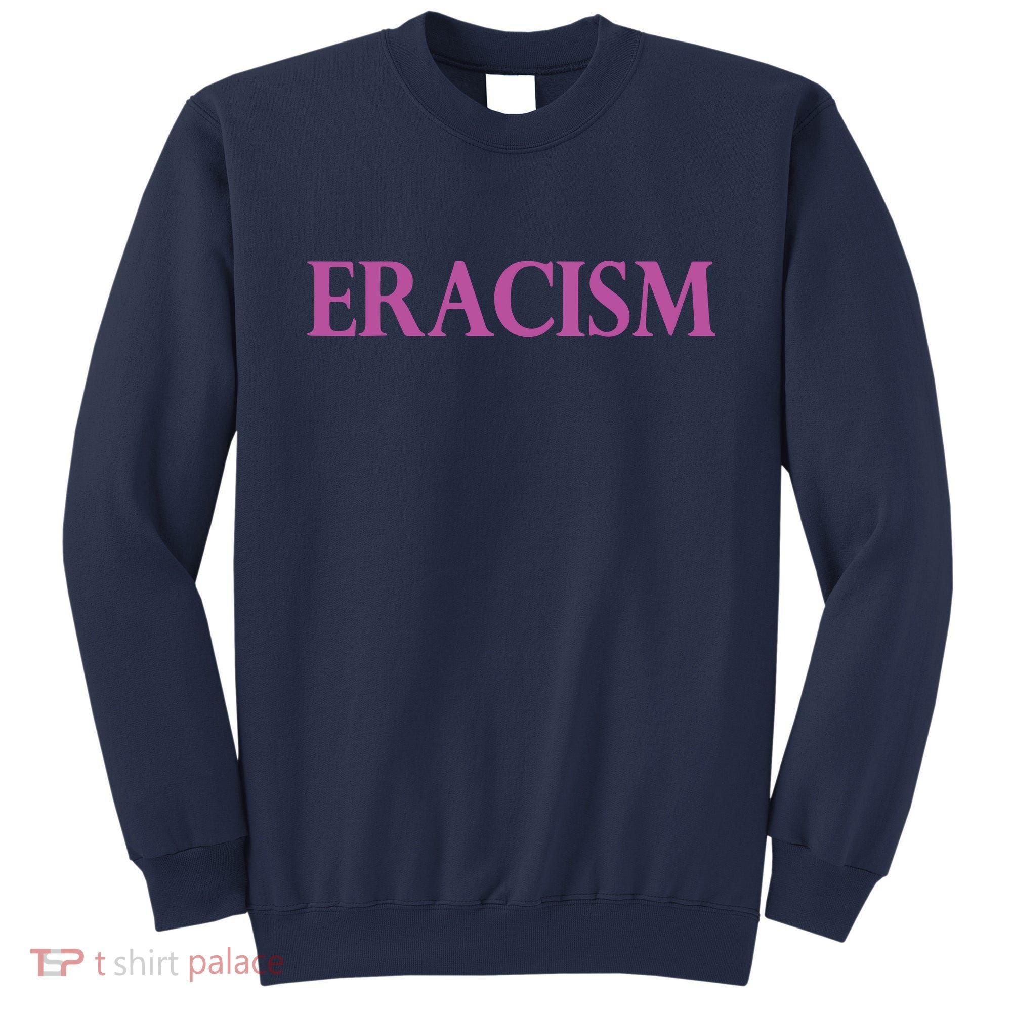 Classy Human / Civil Rights ERACISM Sweatshirt