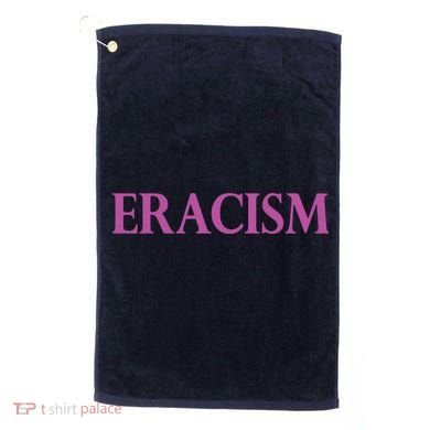 Classy Human / Civil Rights ERACISM Golf Towel
