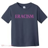Classy Human / Civil Rights ERACISM Toddler T-Shirt thumb 0