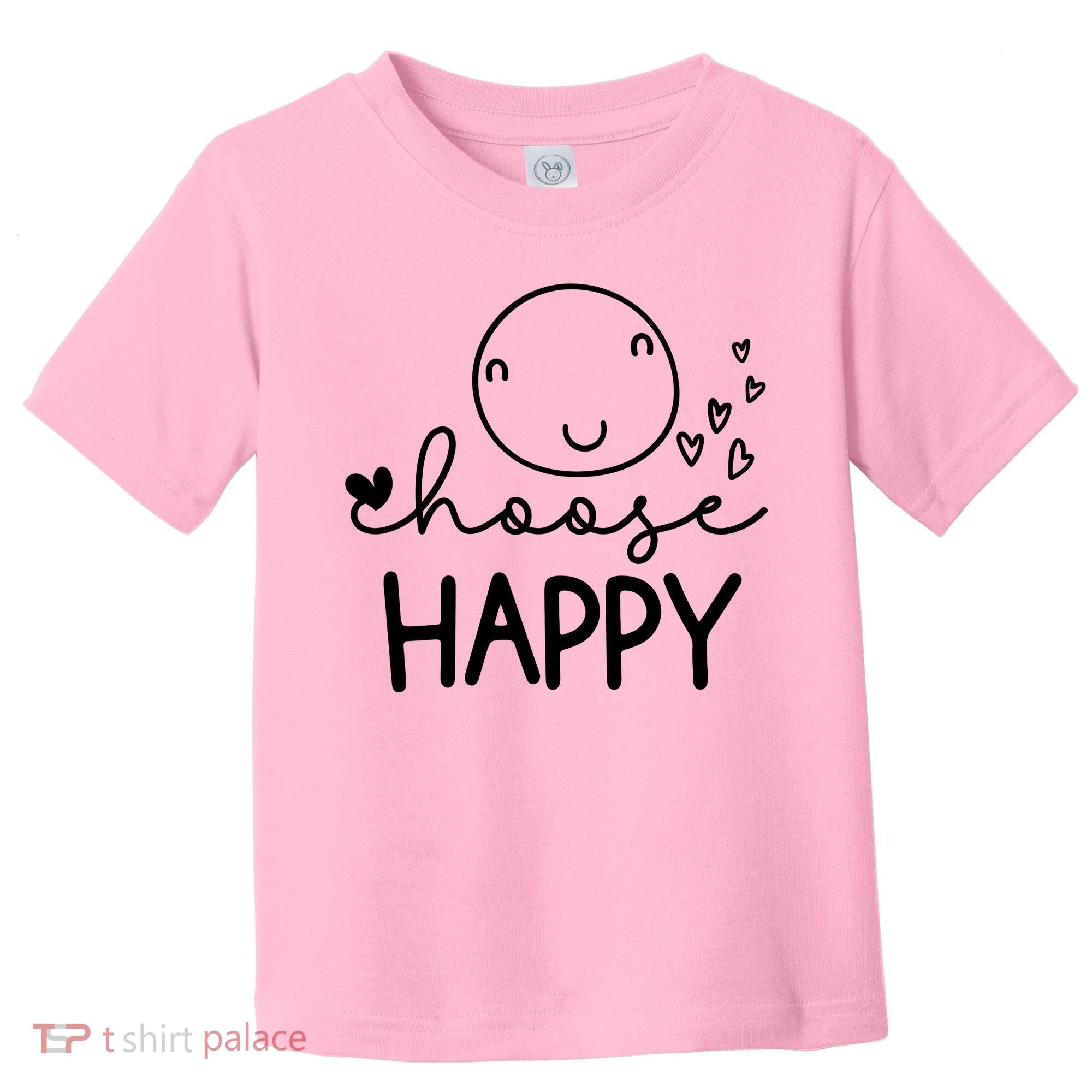 Choose Happy Cute Smile Face Toddler T-Shirt