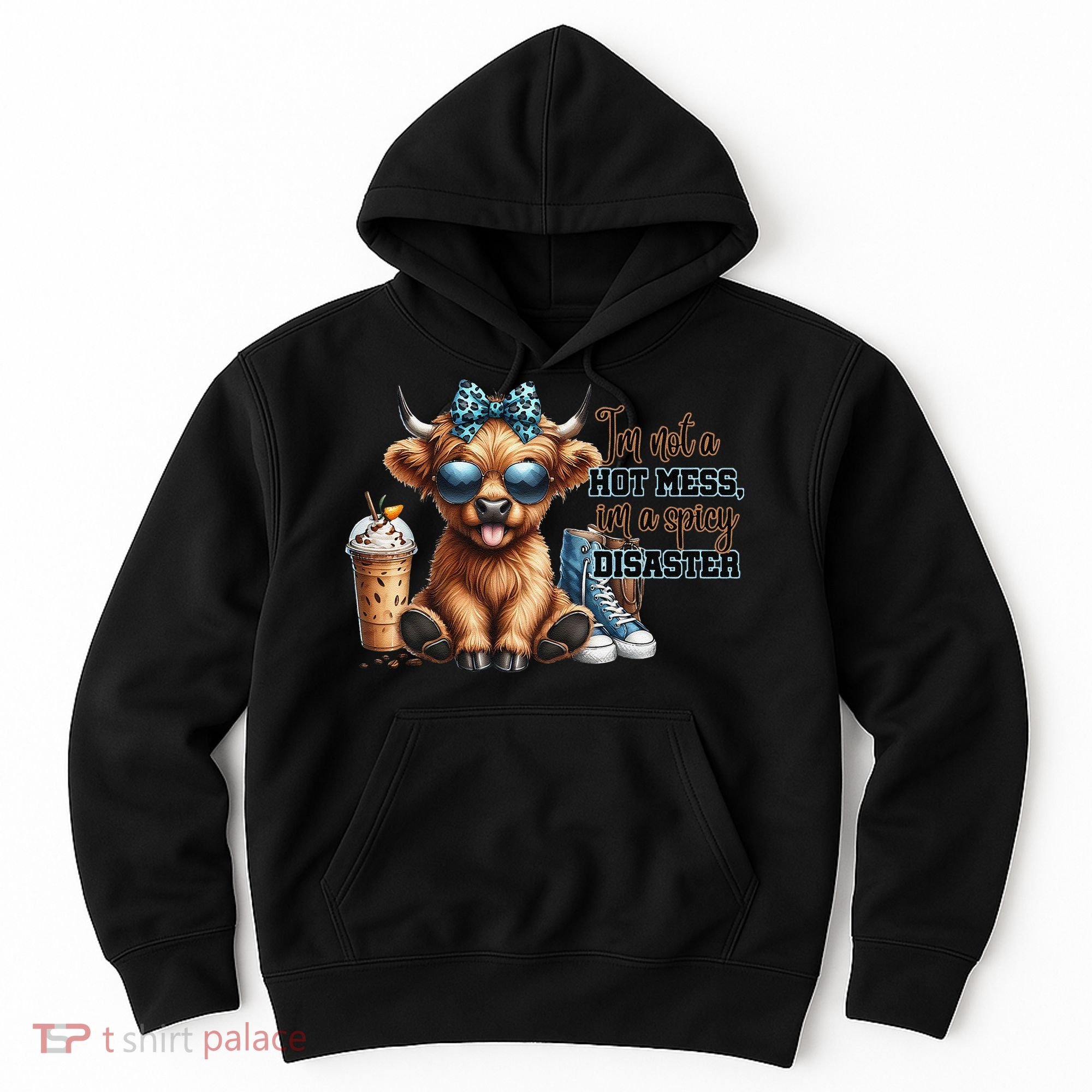 Cute Highland Cow IM Not A Hot Mess Im A Spicy Disaster Hoodie