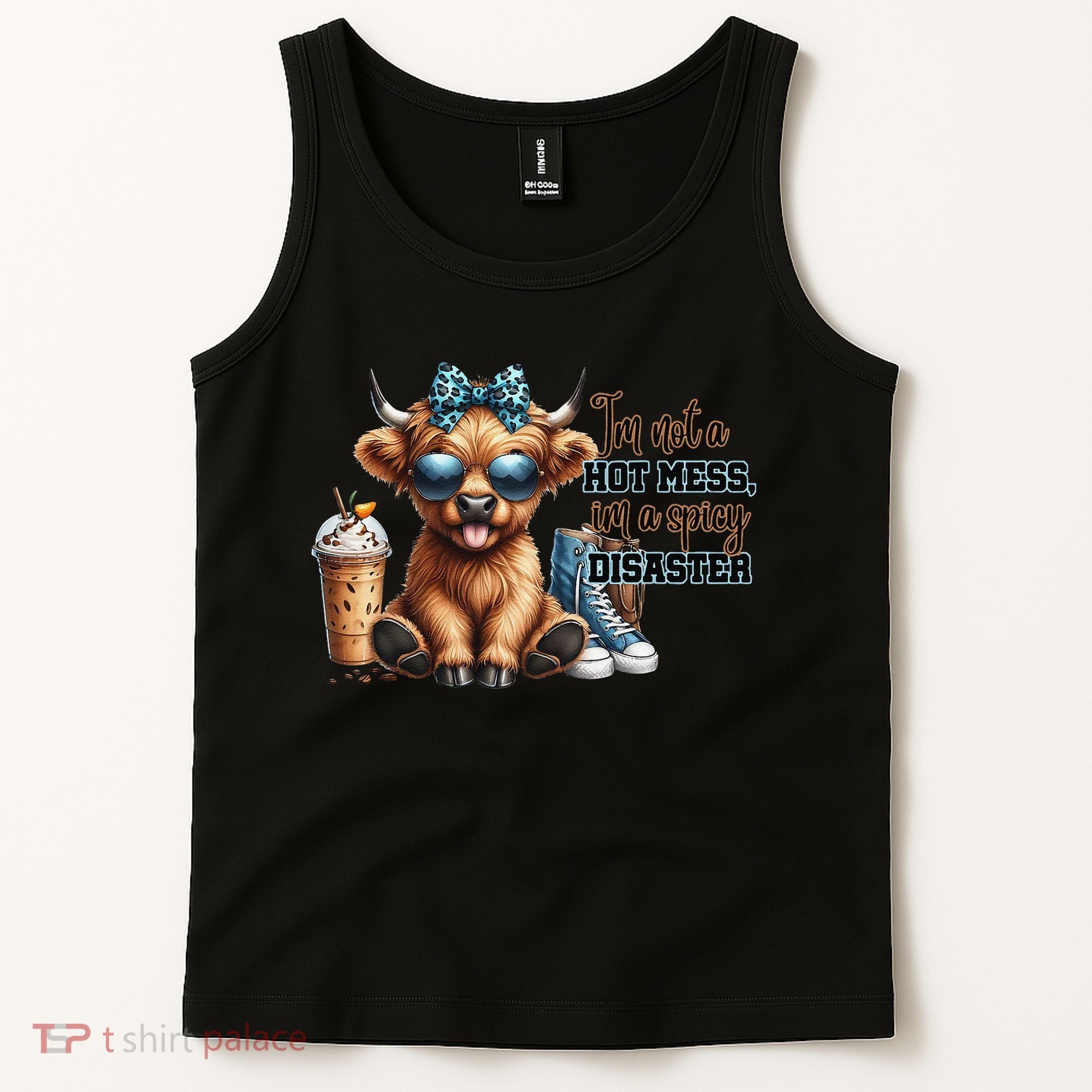 Cute Highland Cow IM Not A Hot Mess Im A Spicy Disaster Tank Top