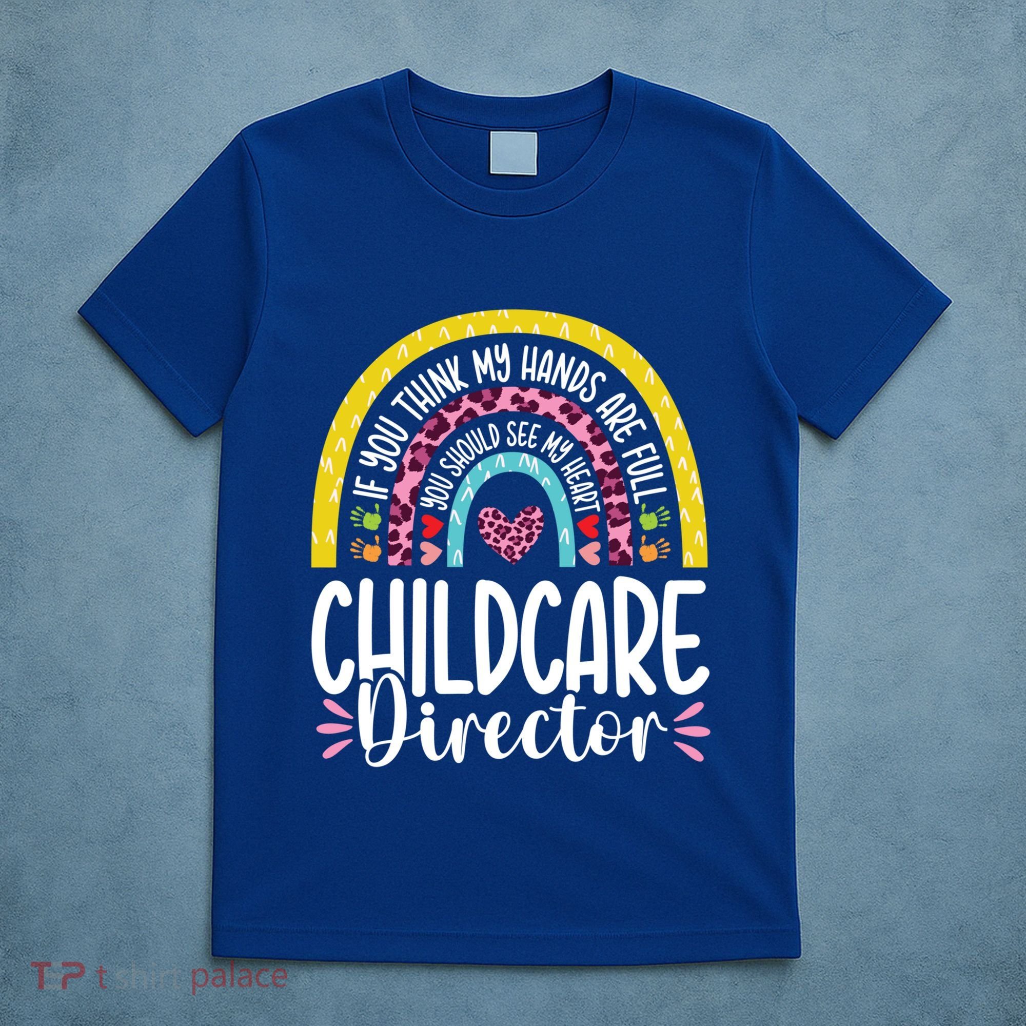 Cute Heart Care Director Daycare Teacher Appreciation Cute Gift T-Shirt