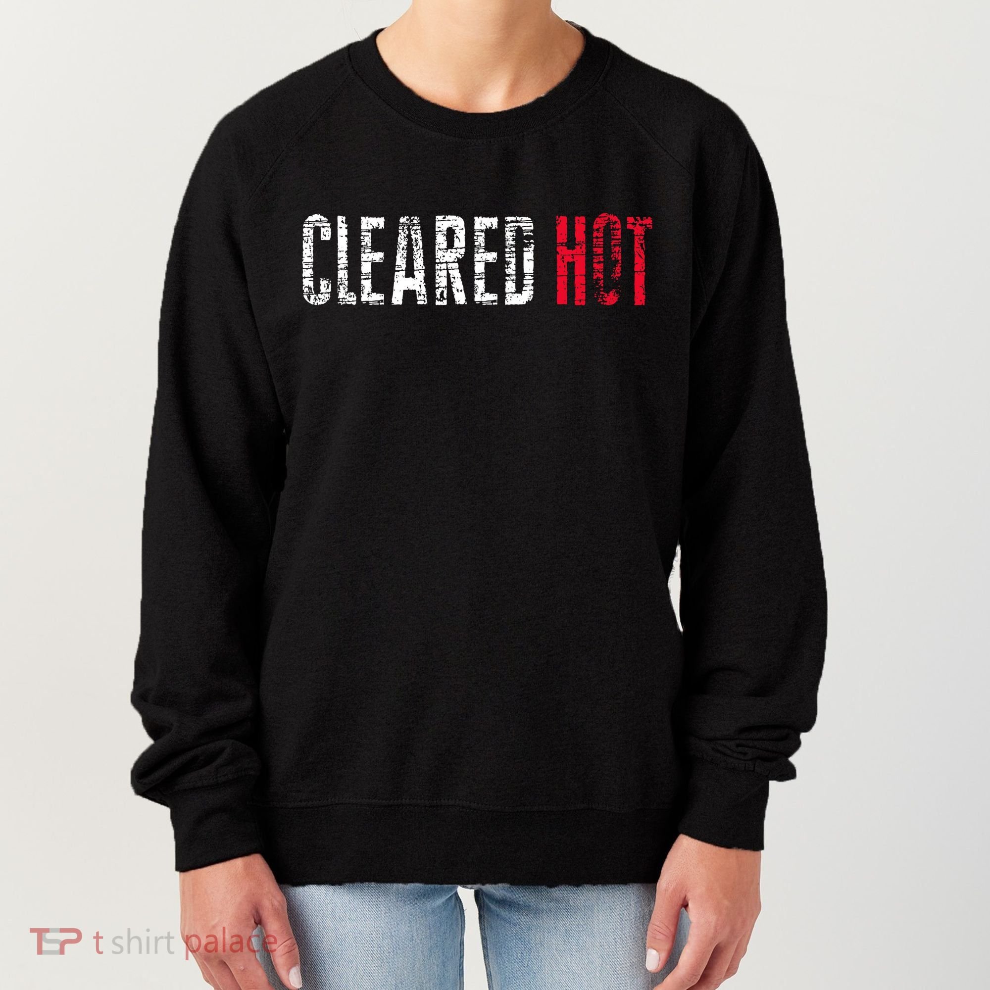 Cleared Hot Women's Sweatshirt