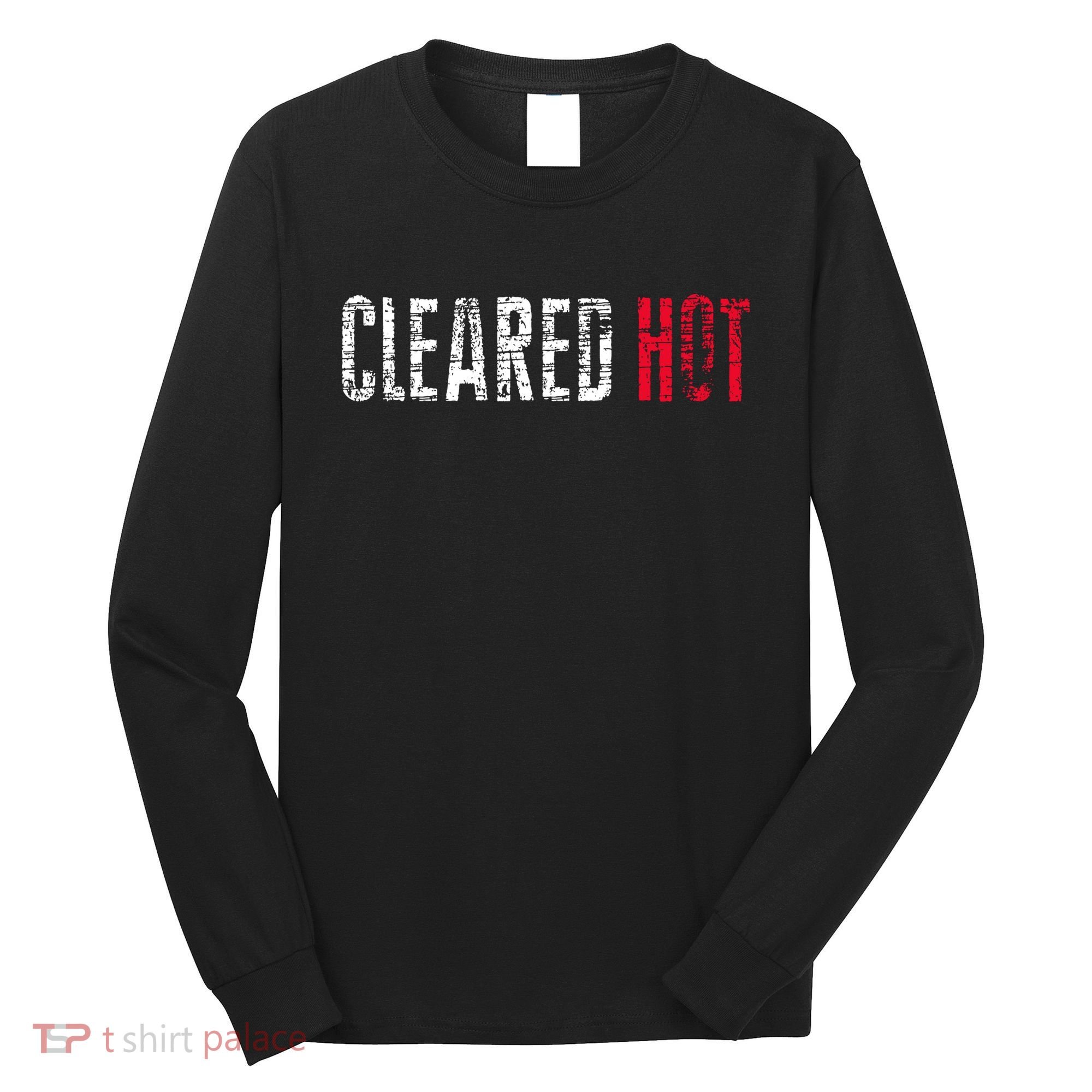 Cleared Hot Long Sleeve Shirt