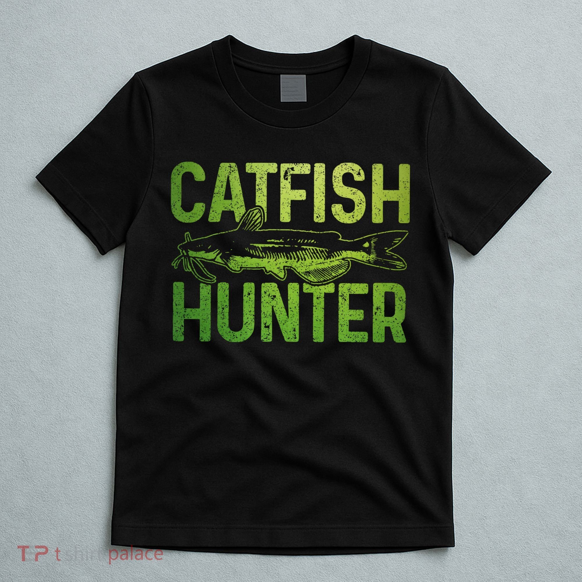 Catfish Hunter Catfishing Fishing Fisherman Gift T-Shirt