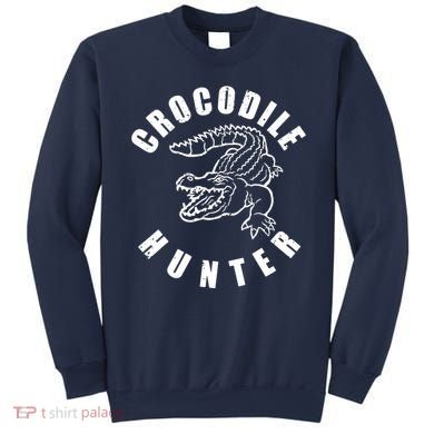 Crocodile Hunter Sweatshirt