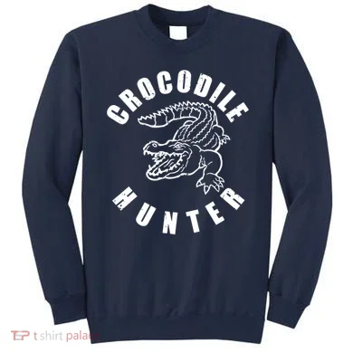 Crocodile Hunter Sweatshirt