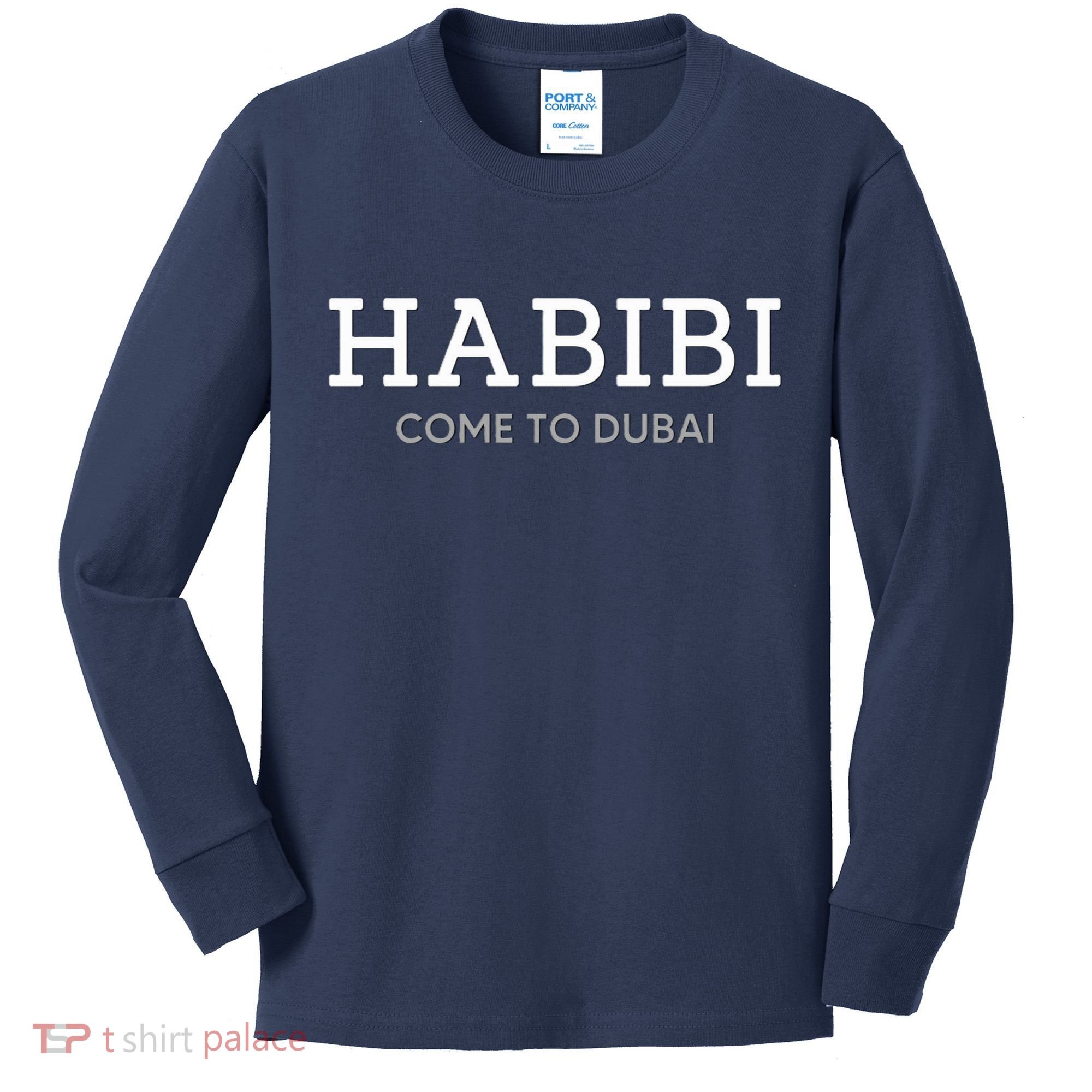 Cool Habibi Come To Dubai Kids Long Sleeve Shirt