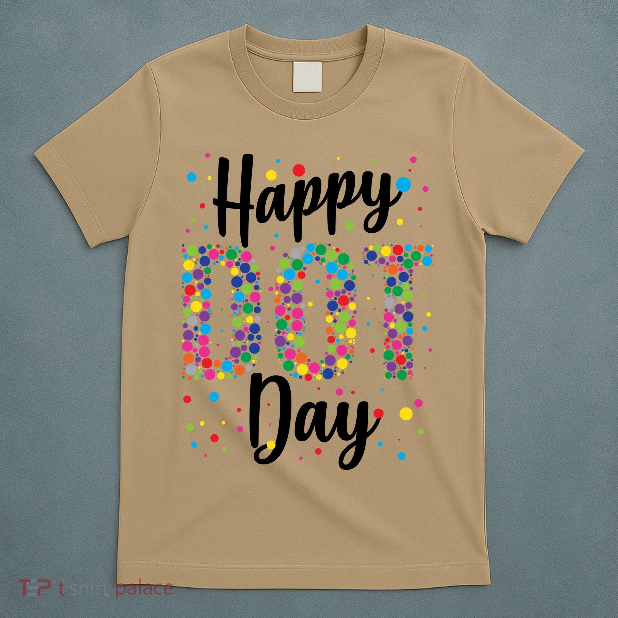 Colorful Happy DOT Day International DOT Day T-Shirt