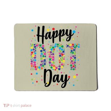 Colorful Happy DOT Day International DOT Day Mousepad