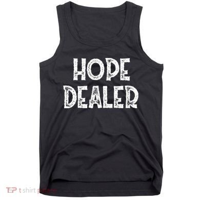 Cute Hope Dealer Uplifting Graphic Positive Tank Top