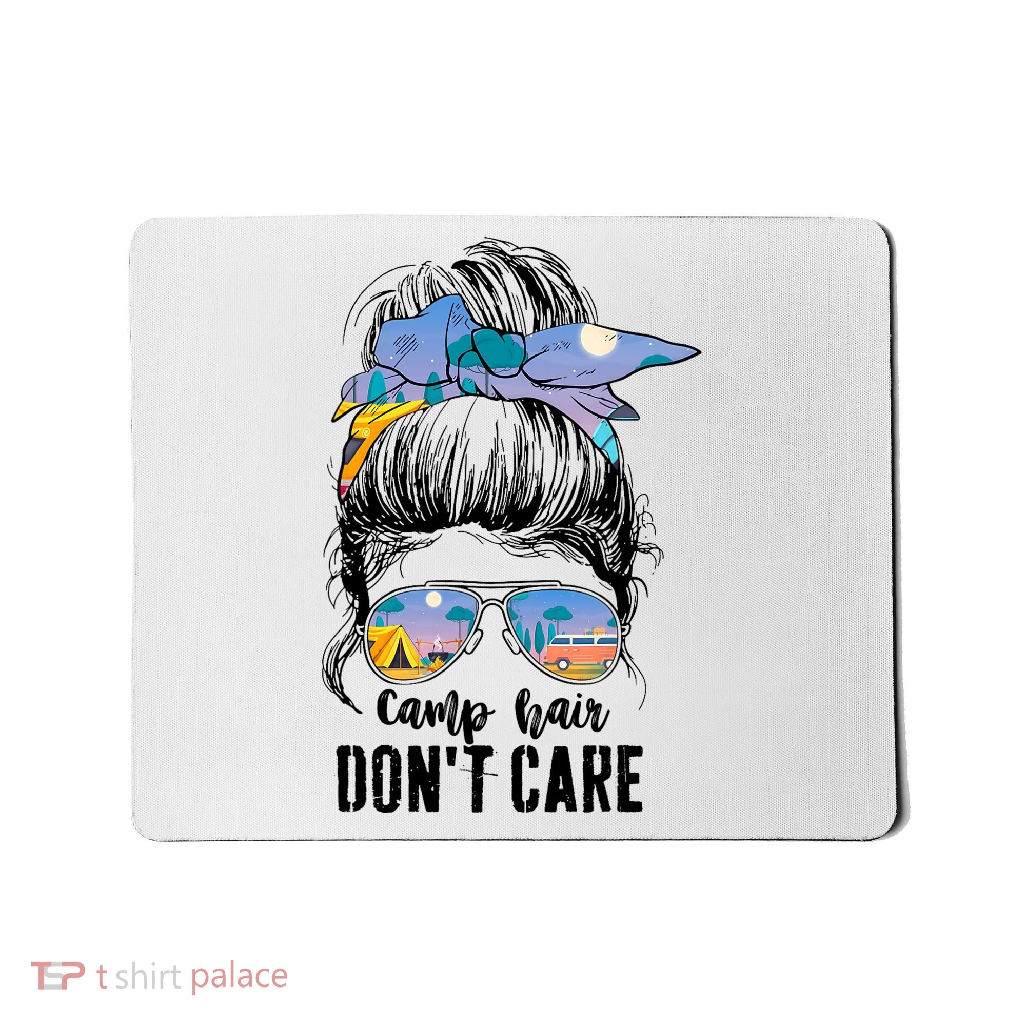 Camp Hair Don_t Care Womens Camper Camping Messy Bun Hair Mousepad
