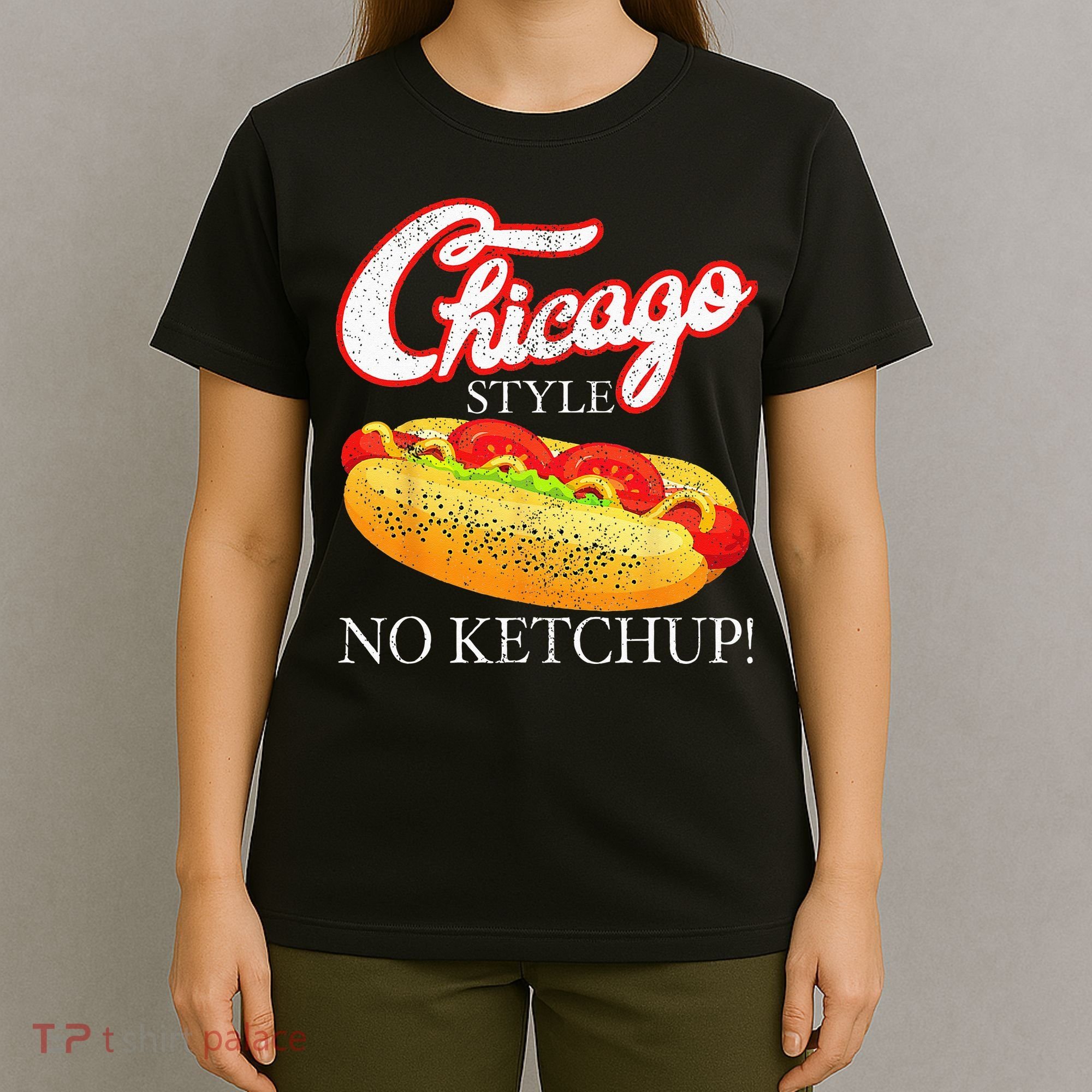 Chicago Hot Dog Summer Style 4th Of July No Ketchup Gift T-Shirt