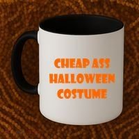 Cheap Ass Halloween Costume Coffee Mug thumb 2