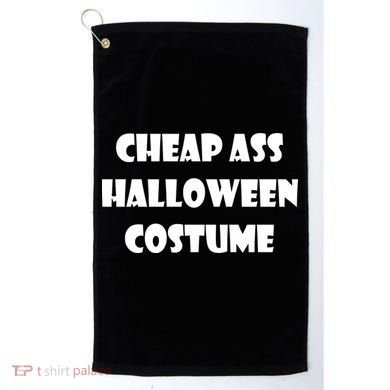 Cheap Ass Halloween Costume Golf Towel