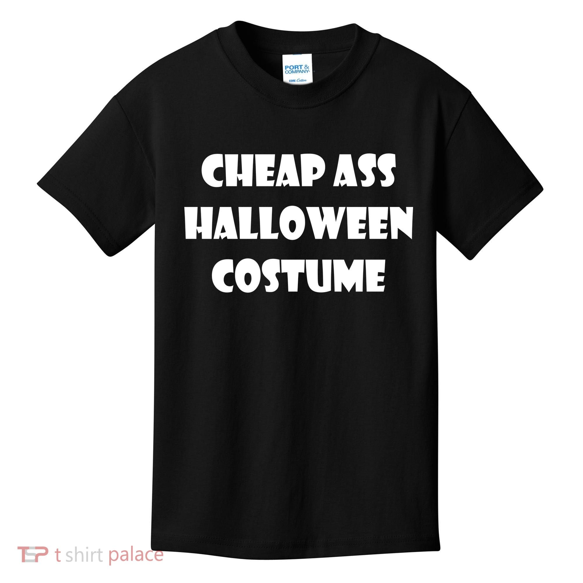 Cheap Ass Halloween Costume Kids T-Shirt