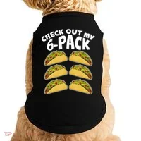 Check Out My 6-Pack Tacos Doggie Tank thumb 0