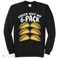 Check Out My 6-Pack Tacos Sweatshirt thumb 0