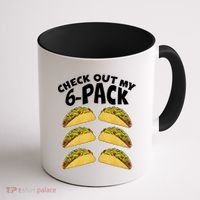 Check Out My 6-Pack Tacos Coffee Mug thumb 1