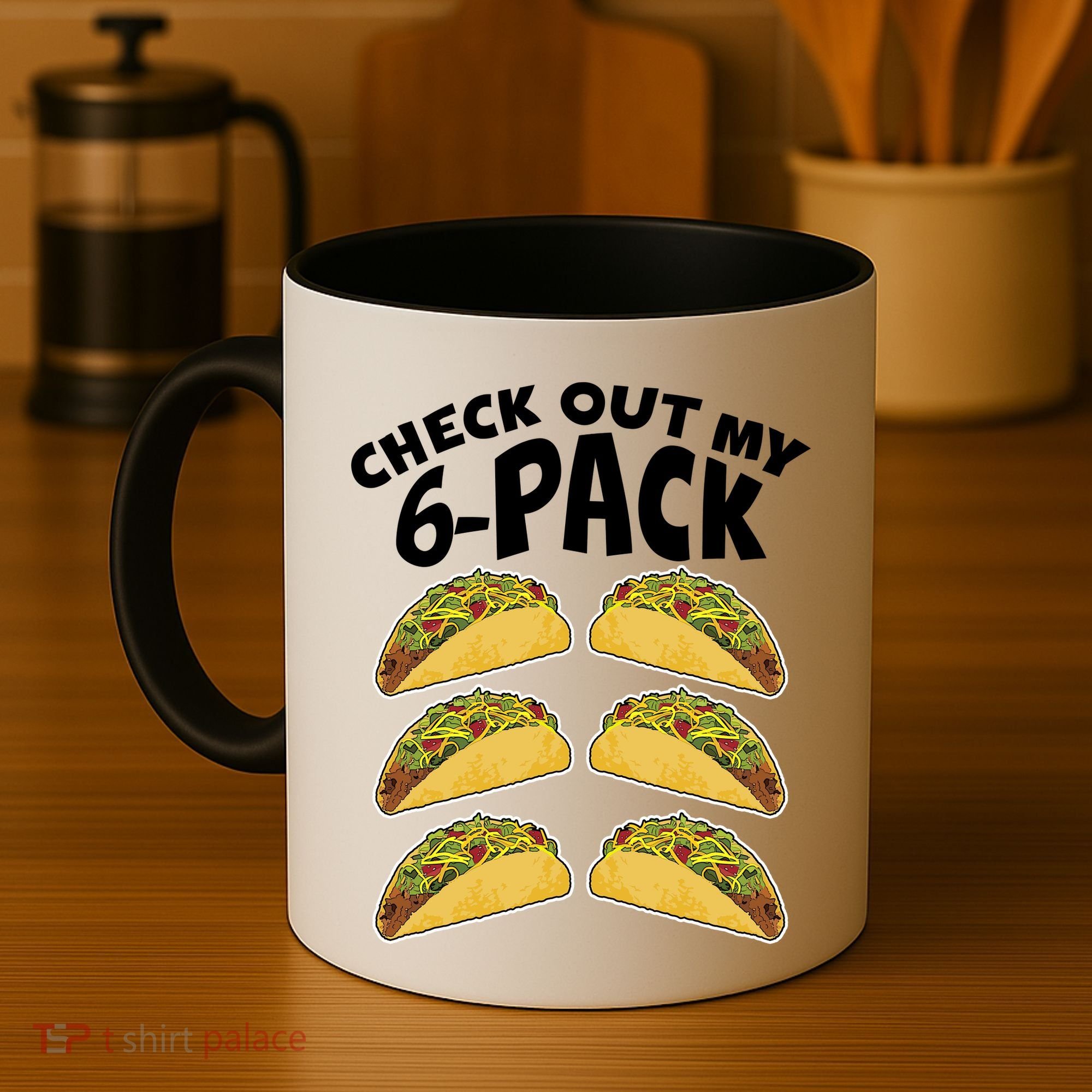 Check Out My 6-Pack Tacos Coffee Mug