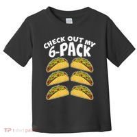 Check Out My 6-Pack Tacos Toddler T-Shirt thumb 0