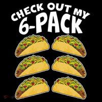 Check Out My 6-Pack Tacos Women's T-Shirt thumb 6
