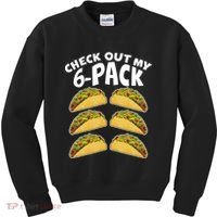 Check Out My 6-Pack Tacos Kids Sweatshirt thumb 0