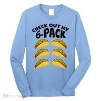 Check Out My 6-Pack Tacos Long Sleeve Shirt thumb 0