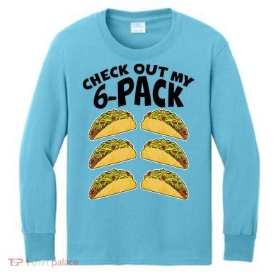 Check Out My 6-Pack Tacos Kids Long Sleeve Shirt