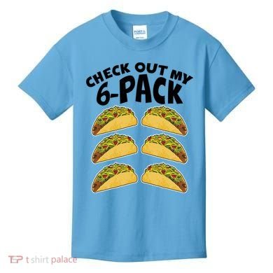 Check Out My 6-Pack Tacos Kids T-Shirt