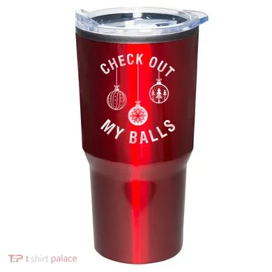 Check Out My Balls Tumbler