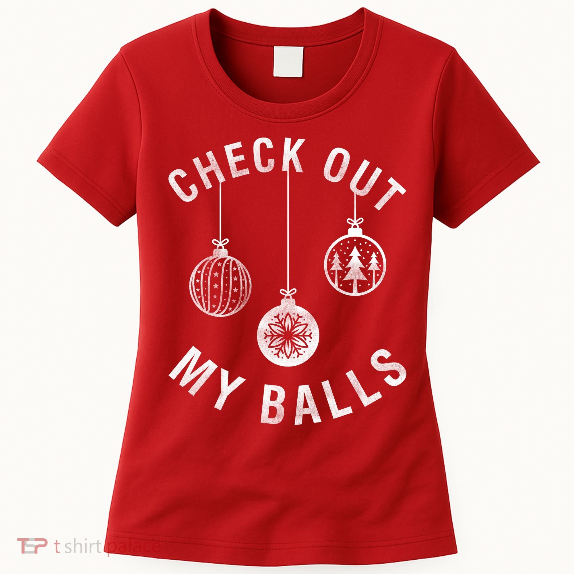 Check Out My Balls Women's T-Shirt