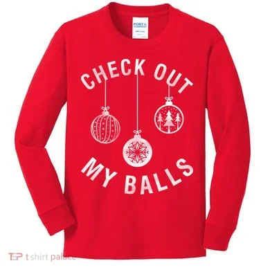 Check Out My Balls Kids Long Sleeve Shirt