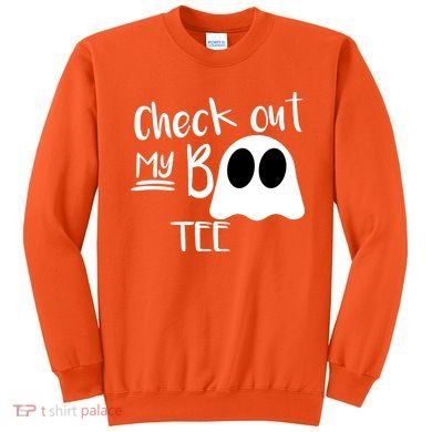 Check Out My Boo Tee Sweatshirt