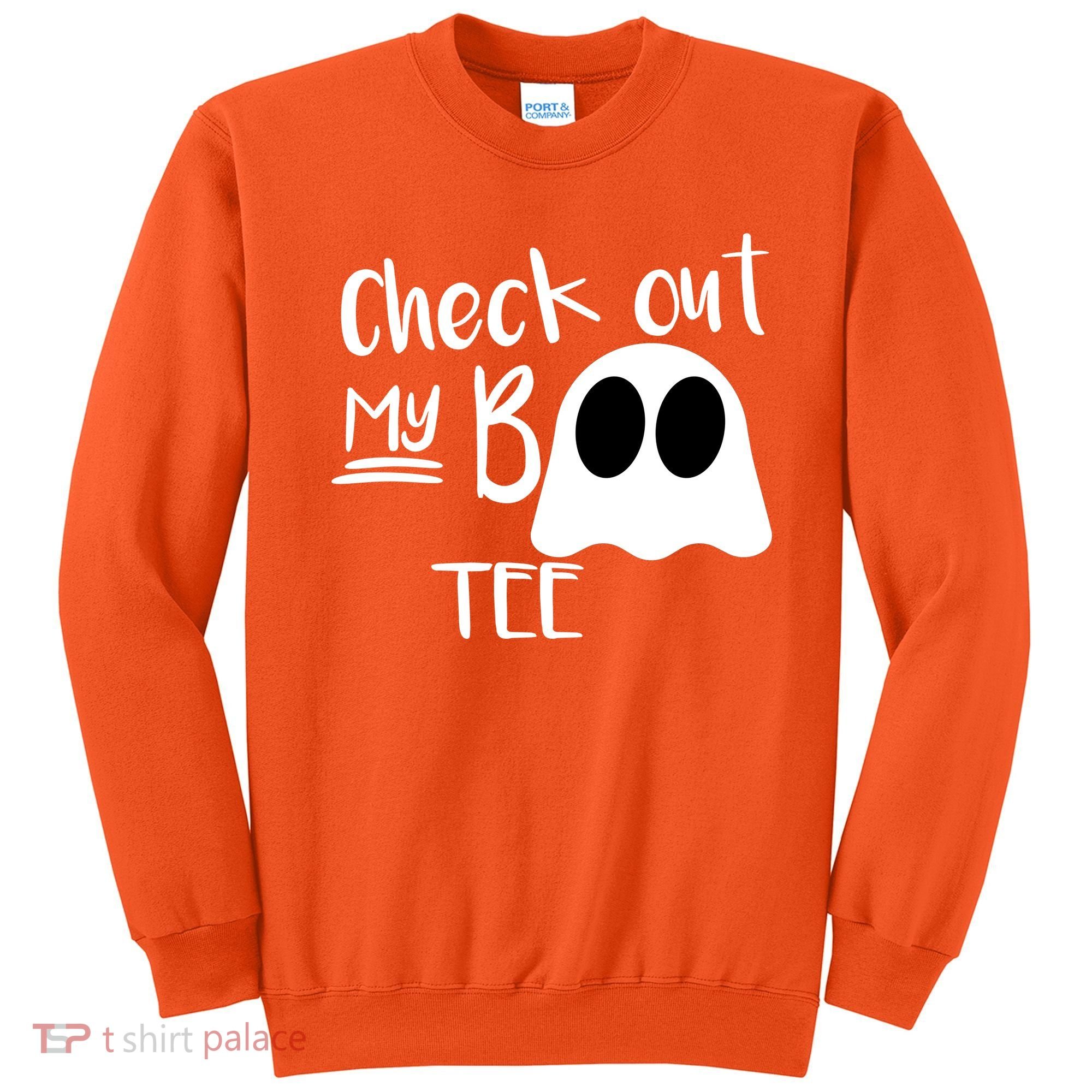 Check Out My Boo Tee Sweatshirt