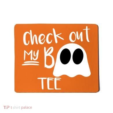 Check Out My Boo Tee Mousepad