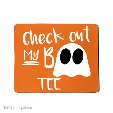 Check Out My Boo Tee Mousepad