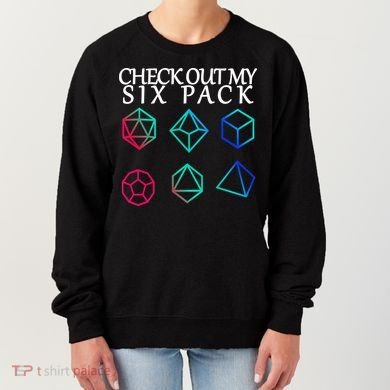 Check Out My Six Pack Dice For Dragons Women's Sweatshirt