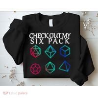 Check Out My Six Pack Dice For Dragons Sweatshirt thumb 2