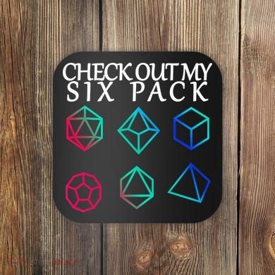 Check Out My Six Pack Dice For Dragons Coaster