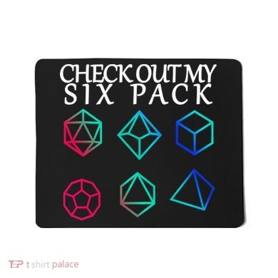 Check Out My Six Pack Dice For Dragons Mousepad