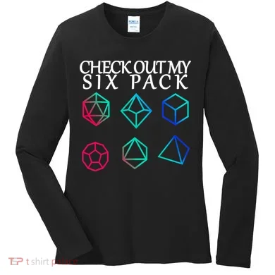 Check Out My Six Pack Dice For Dragons Women's Long Sleeve Shirt