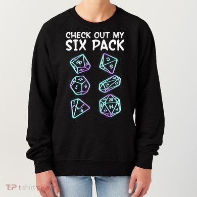 Check Out My Six Pack DND Dice Dungeons And Dragons Women's Sweatshirt