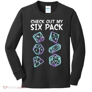 Check Out My Six Pack DND Dice Dungeons And Dragons Kids Long Sleeve Shirt